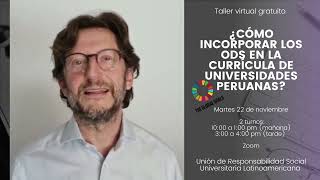 Taller ¿Cómo incorporar los ODS en la currícula de las universidades peruanas?