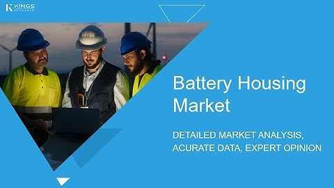 Battery Housing Market 2024–2031 | Growth, Trends & Investment Opportunities