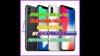 IPHONE X iOS 14/15 PASSCODE/iCLOUD BYPASS_READ ACCOUNT_HW INFO BY 67CAFERACER(WITHOUT JAILBREAK)