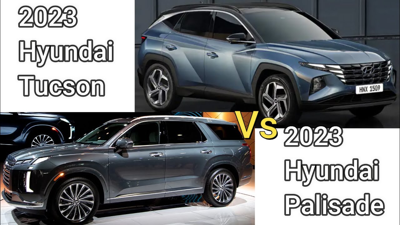 2023 Hyundai Tucson Vs 2023 Hyundai Palisade - YouTube