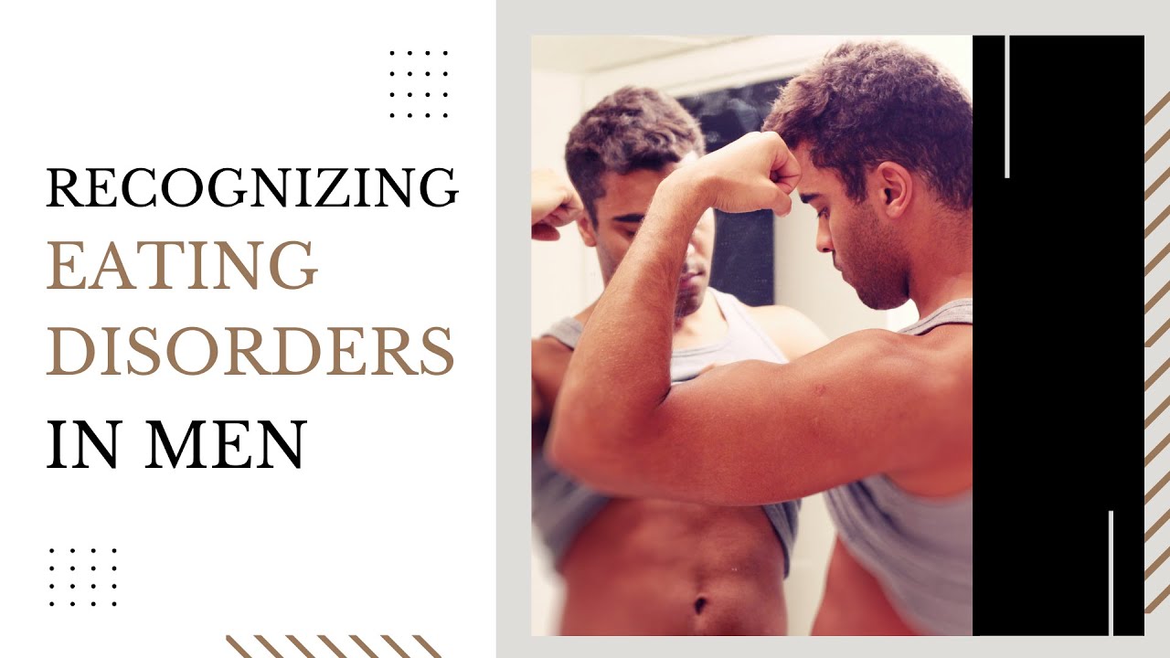 Eating disorder symptoms in men