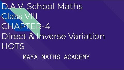 D.A.V. Math|Class VIII| Ch 4 Direct & Inverse Variation | HOTS