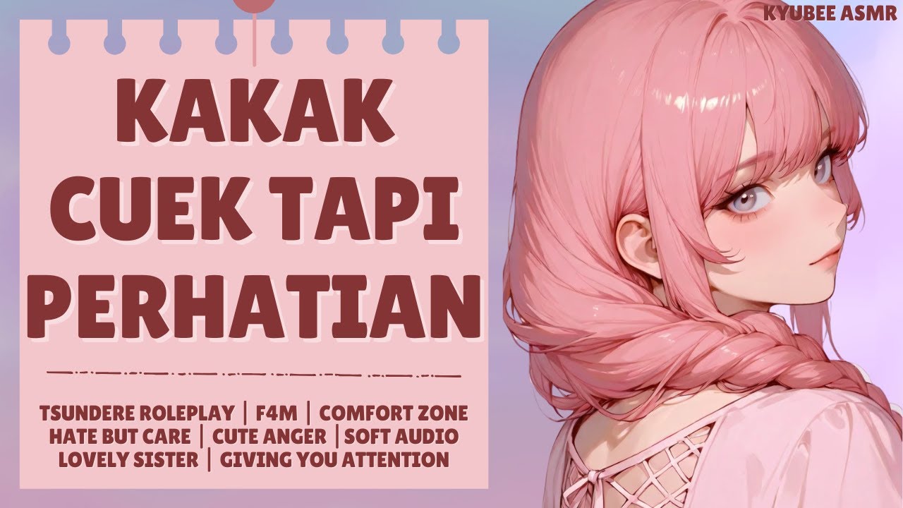 Kakak Cuek Tapi Perhatian | ASMR Kakak Perempuan | Roleplay Tsundere Sister | Cute Anger | FDOM