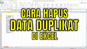 Cara Menghapus Data Duplikat di Excel Dengan Mudah (Hidden)
