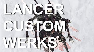 Lancer Custom Werks, a Lancer Builds Review Series, Episode 15: Dusk Wing screenshot 3