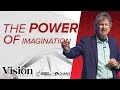 The Power of Imagination - Duane Sheriff @ Vision Conference - Session 5