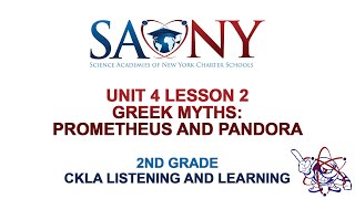 2nd Grade CKLA Listening & Learning - Unit 4 Lesson 2 Greek Myths: Prometheus and Pandora