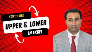 How to Use the UPPER & LOWER Functions in Excel | Quick Tips for Text Formatting