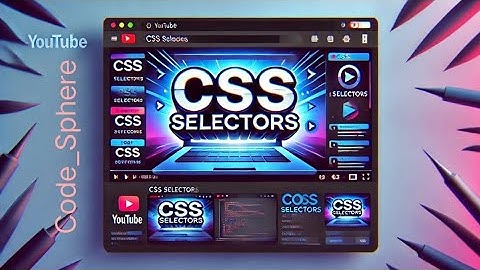 CSS Selectors Tutorial | part-2 | learning | technologies | beginners | fullstack | development