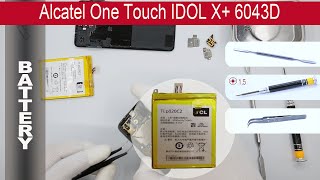How to replace battery Alcatel Idol X 6040D (TCL S950)(How to replace battery Alcatel Idol X 6040D (TCL S950) by himself. Removal battery Alcatel Idol X at home with a minimal set of tools. If that video was useful for ..., 2015-05-09T13:25:06.000Z)