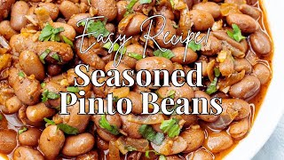 Seasoned Pinto Beans 🌟 Quick & Easy!