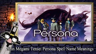 What Do Shin Megami Tensei Persona Spell Names Mean?