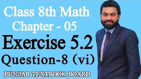 Class 8th Math Unit 5-Exercise 5.2 Question 8 (vi)-8th Class Maths Exercise 5.2 Question 8 (vi)-PTB