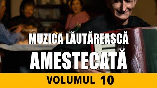 🎹🎹🎹🎹 Amestecata Vol.10