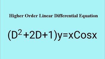 (D^2+2D+1)y=xCosx #HigherOrderLinearDifferentialEquation L894