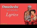 Spice diana  ray g  omusheshe lyrics