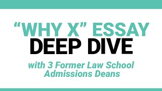 "Why X" Essay Deep Dive: Advice from Former Law School Admissions Officers