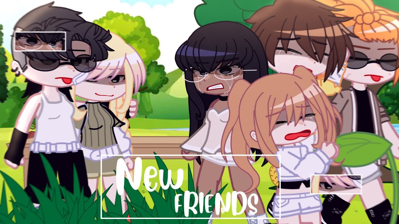 Friends - Tradução {gacha club} 