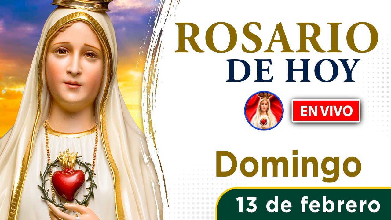 ROSARIO de HOY | EN VIVO | Domingo 13 de febrero 2022 | Heraldos del