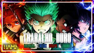 Trabalho Duro - Hamanaia ft. @Geedix, @BDRAPS & @Zaaint