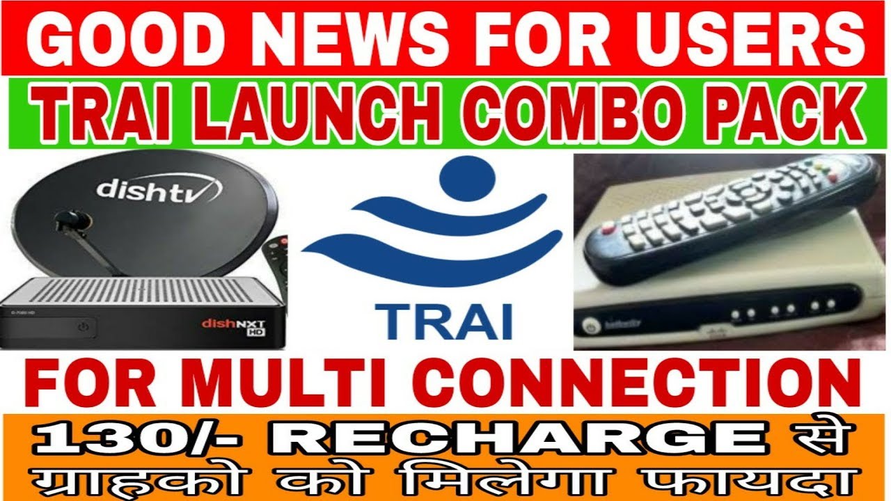 trai new rules for recharge dth / multiple dth connections - update february 2019