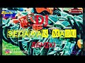 DJ SECAWAN MADU REMIX! | full Bass (NOFIN ASIA)