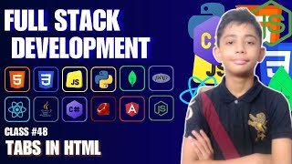 Tabs In Html {Full Stack Web Development Full Course From Scratch} Class #48