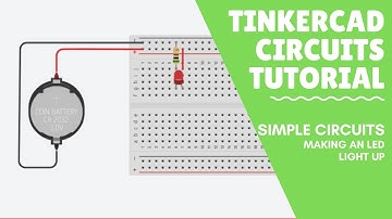 Tinkercad Circuits Tutorial  - Making a Simple LED