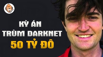 Kỳ Án Trùm Darknet 50 TỶ ĐÔ - Khiến Bitcoin Lên Mây Và Khiến Tổng Thống Phải Ân Xá - Ross Ulbricht