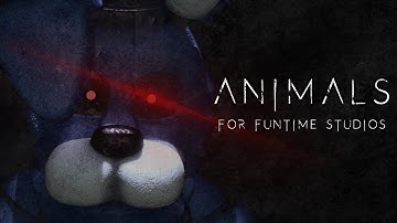 [SFM OC] Collab Part 5/10: Animals [Nightcore] (for FuntimeStudiosC4D ヅ)