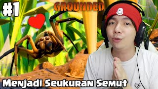 Survival Bersama Serangga - Grounded Indonesia - Part 1