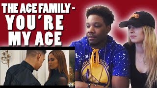 The Ace Family - Youre My Ace Officical Music Video Reaction