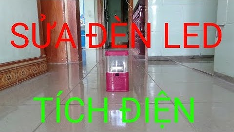 sửa đèn led tích điện cũ.