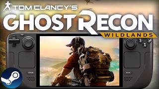 TOM CLANCYS GHOST RECON WILDLANDS Steam Deck Performance Tested In 2026 @DeckWizard