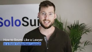 How to sound like a lawyer in your debt collection lawsuit by SoloSuit – Win Your Debt Collection Lawsuit 521 views 2 years ago 6 minutes, 13 seconds