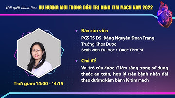 Bài 3: Vai trò của dược sĩ lâm sàng trong sử dụng thuốc an toàn, hợp lý trên BN ĐTĐ kèm BL tim mạch