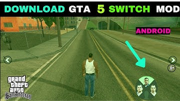 Download Gta 5 Switch Character Mod For Gta San Andreas Android  Easy In Hindi