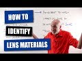 How To Identify Lens Materials