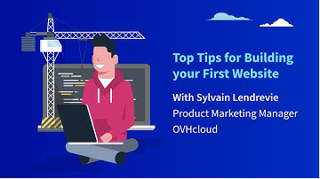 Top Tips for Building your First Website