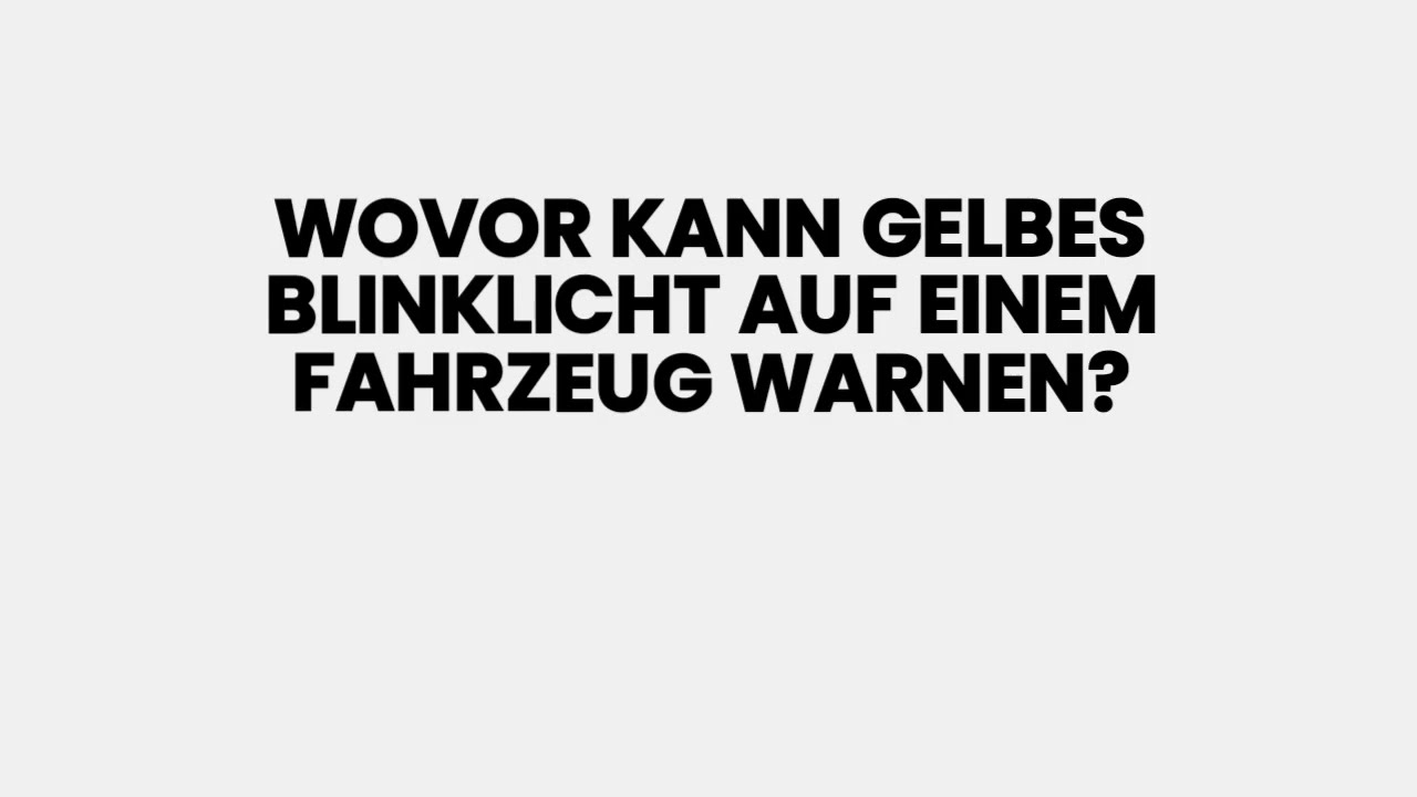 Was kann ein gelbes Blinklicht auf einem Fahrzeug bedeuten? Erfahre, wovor  es dich warnt!