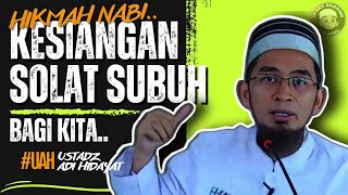 kisah nabi kesiangan solat subuh - Ustadz Adi Hidayat