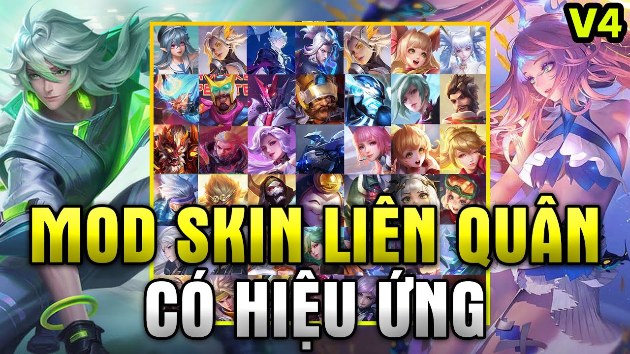 Hướng Dẫn Mod Skin Liên Quân Mobile Mùa 22 Có Hiệu Ứng Mới Nhất – Gói 25 Skin Hot | Ver 4