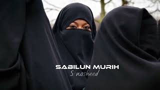 Beautiful Nasheed | Sabilun Murih | Speed Up- نشيد جميلة سبيلون موريه Resimi