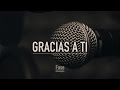 Fase - Gracias a ti