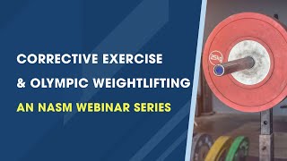 Corrective Exercise and Olympic Weightlifting
