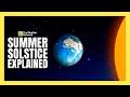 Summer solstice: What makes it the longest day of the year