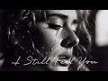 I Still Feel You - Adele Style (2026 Music Video)