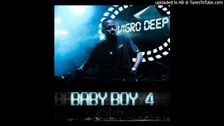 A Broken Man - Vigro deep baby boy 4(feat. Villa)