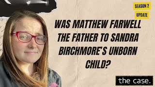 Season 2: Sandra Birchmore Story Update