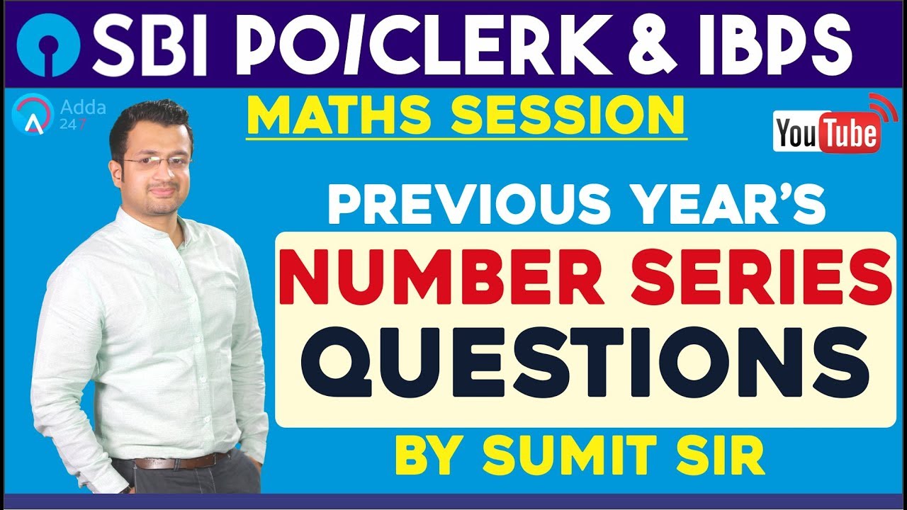 SBI PO/CLERK ,IBPS| Previous Year’s Number Series Questions| Sumit sir